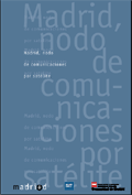 11. Madrid, nodo de comunicaciones por satélite